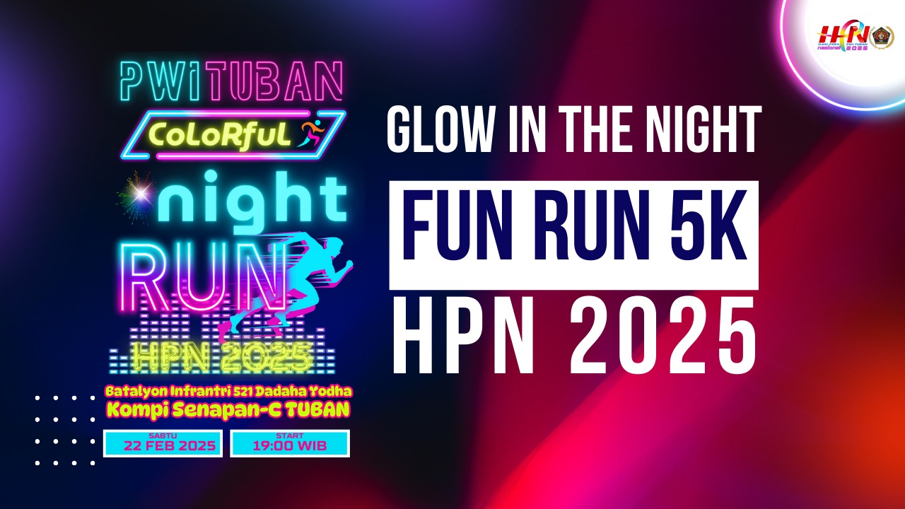Lari Malam 5K Penuh Warna, PWI Tuban Ajak Warga Meriahkan HPN 2025